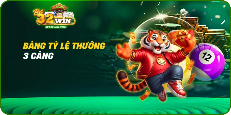 Bảng tỷ lệ thưởng 3 càng