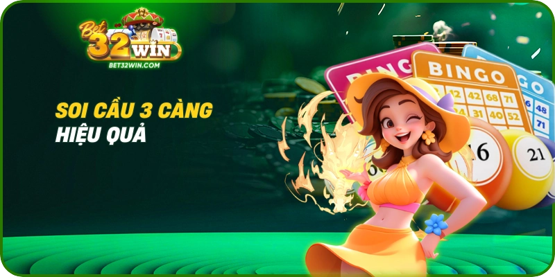 Soi cầu 3 càng hiệu quả